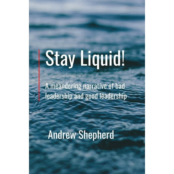 Stay Liquid! (Paperback)