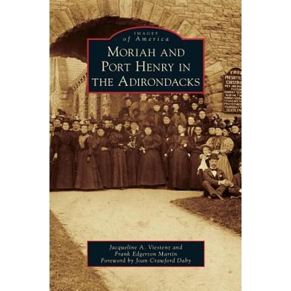 Moriah and Port Henry in the Adirondacks (Hardcover)