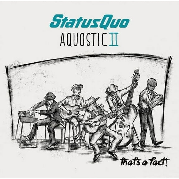 Status Quo - Aquostic II: That's A Fact - Music & Performance - CD