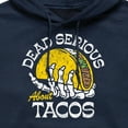 thumbnail image 2 of Instant Message - Dead Serious About Tacos - Men's Pullover Hooded Fleece Sweatshirt, 2 of 5