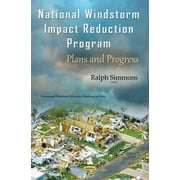 National Windstorm Impact Reduction Program : Plans and Progress