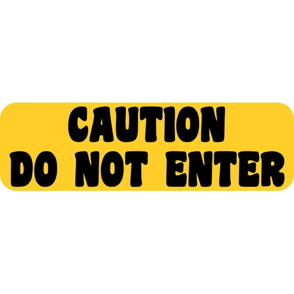 10in x 3in Caution Do Not Enter Magnet