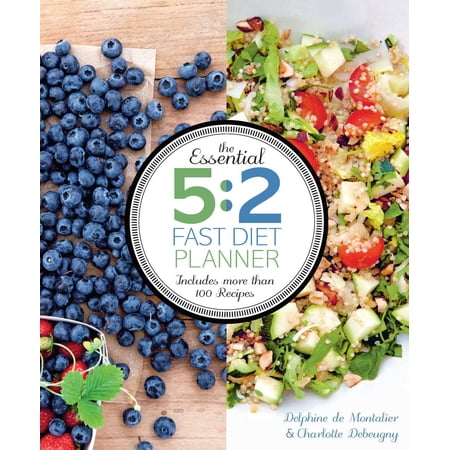 The Essential 5:2 Fast Diet Planner : More than 100 Recipes (Paperback)