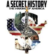 A Secret History: The Making Of America (Widescreen) by