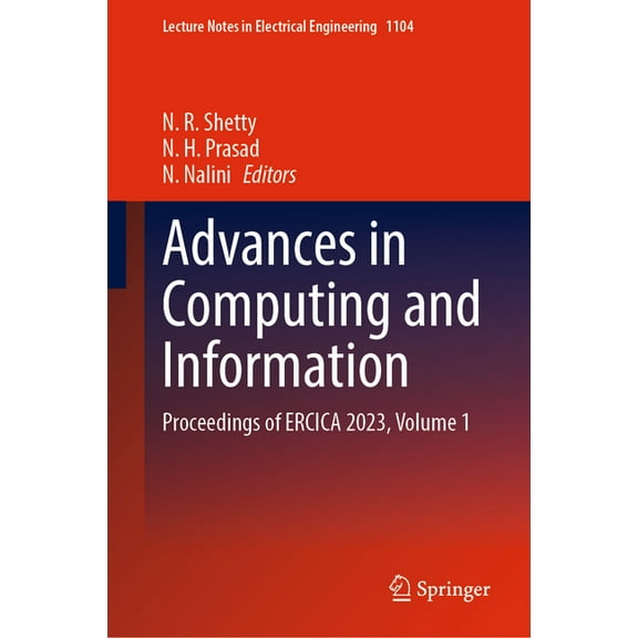 Lecture Notes in Electrical Engineering Advances in Computing and Information: Proceedings of Ercica 2023, Volume 1, Book 1104, (Hardcover)