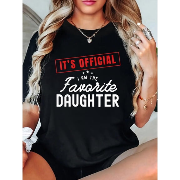 100% Cotton It's Official I'm The Favorite Daughter Funny Vintage T-Shirt - Women's Unisex Cl Women's Men's Graphic Tee Casual Tops