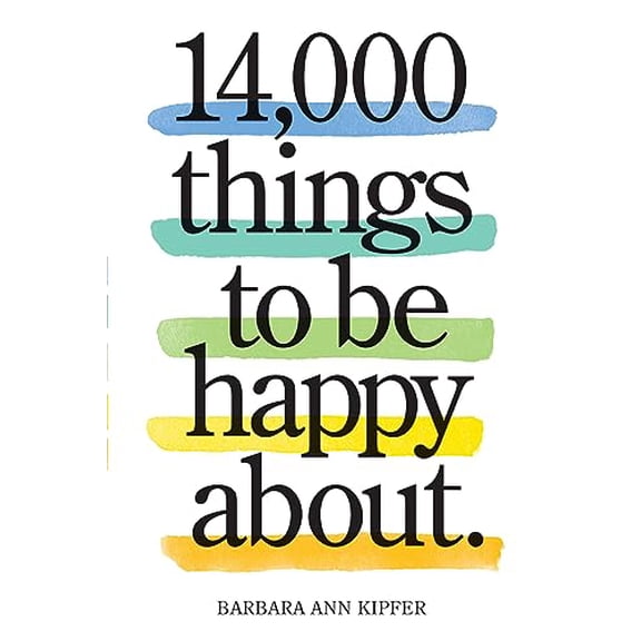 Pre-Owned 14,000 Things to Be Happy About.: Newly Revised and Updated (Paperback) 0761181806 9780761181804