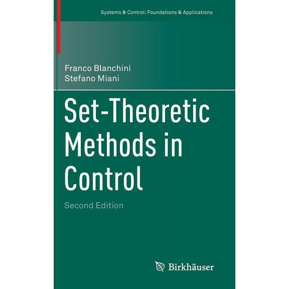 Systems & Control: Foundations & Applica Set-Theoretic Methods in Control, (Hardcover)