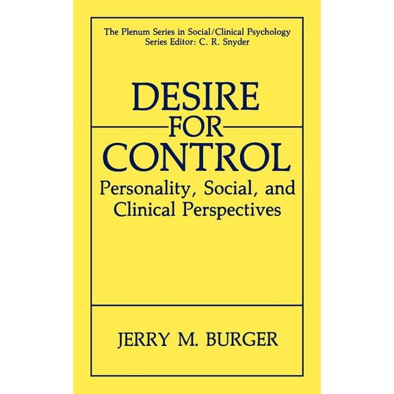 The Springer Social Clinical Psychology Desire for Control: Personality, Social and Clinical Perspectives, (Hardcover)