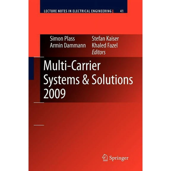 Lecture Notes in Electrical Engineering Multi-Carrier Systems & Solutions 2009: Proceedings from the 7th International Workshop on Multi-Carrier Systems & Solut, Book 41, (Paperback)