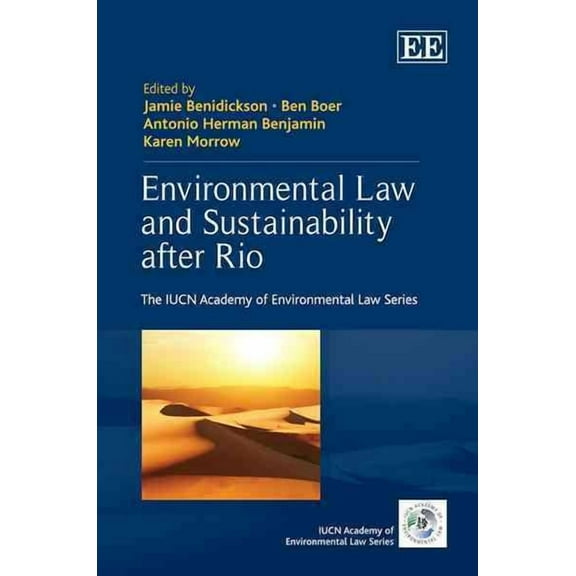 Environmental Law and Sustainability After Rio
