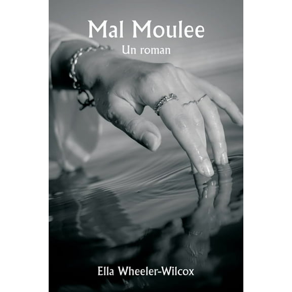 Mal Moulee Un roman, (Paperback)