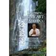 thumbnail image 2 of Pre-Owned Journey to the Heart of Aikido: The Teachings of Motomichi Anno Sensei (Paperback) 1583946594 9781583946596, 2 of 2