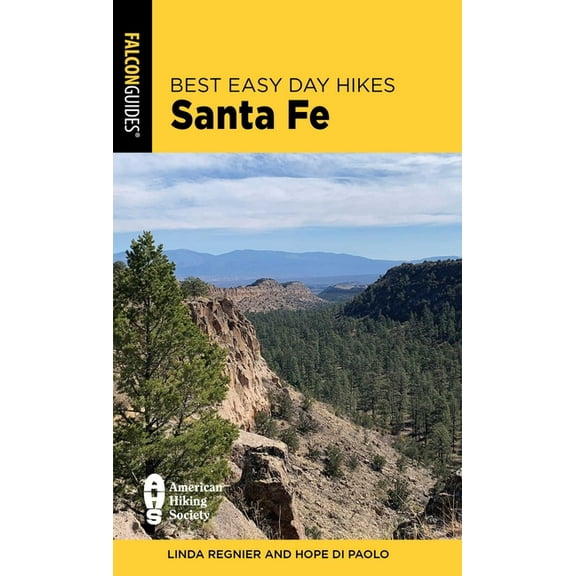 Best Easy Day Hikes Best Easy Day Hikes Santa Fe, (Paperback)
