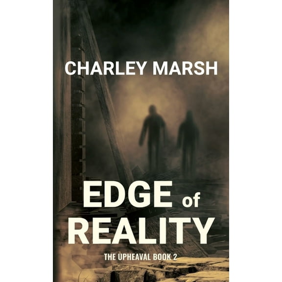 The Upheaval Edge of Reality: The Upheaval Book 2, Book 2, (Paperback)