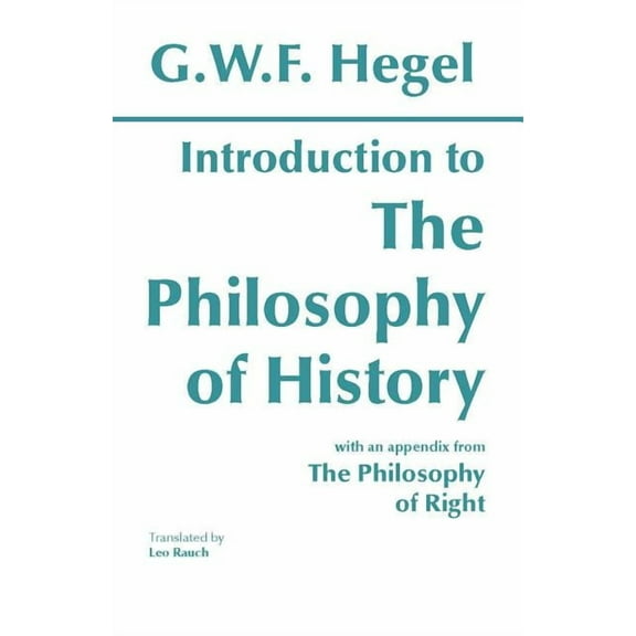 Hackett Classics: Introduction to the Philosophy of History : with selections from The Philosophy of Right  (Paperback)