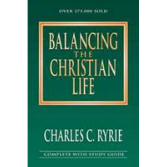 Pre-Owned Balancing the Christian Life: A Survey of Spiritual Disciplines (Paperback) 0802408877 9780802408877