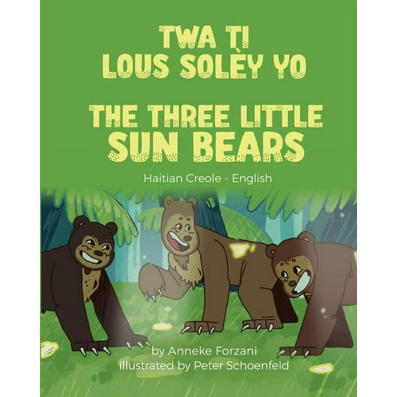 Language Lizard Bilingual World of Stori The Three Little Sun Bears (Haitian Creole-English), (Paperback)