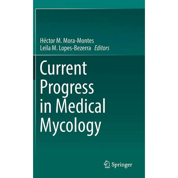 Current Progress in Medical Mycology, (Hardcover)
