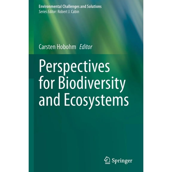 Environmental Challenges and Solutions Perspectives for Biodiversity and Ecosystems, (Paperback)