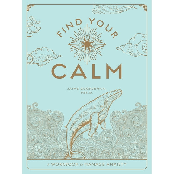 Pre-Owned Find Your Calm: A Workbook to Manage Anxiety (Paperback) 1577152999 9781577152996