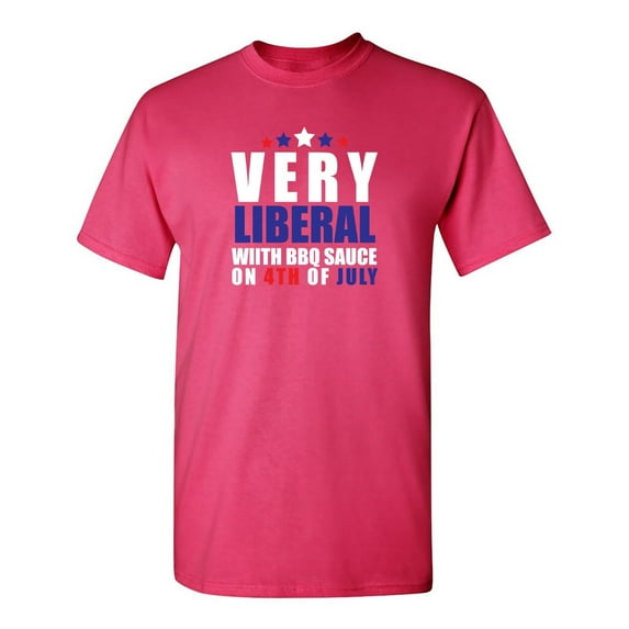 I Am Very Liberal Sarcastic Humor Graphic Novelty Funny T Shirt