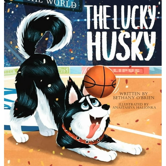 Jonathan the Husky The Lucky Husky, Book 1, (Hardcover)