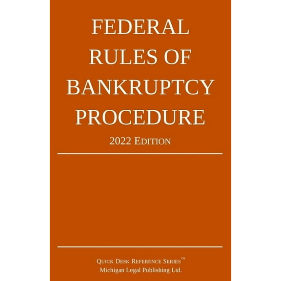 Federal Rules of Bankruptcy Procedure; 2022 Edition: With Statutory Supplement, (Paperback)