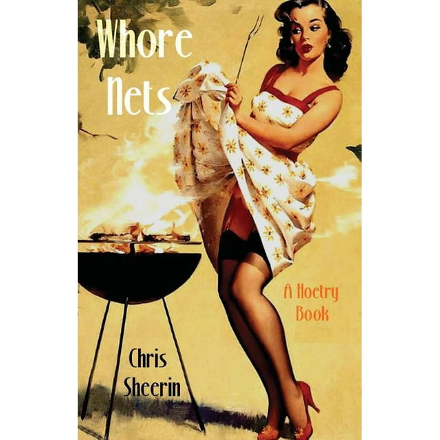 Whore Nets : A Hoetry Book (Paperback)