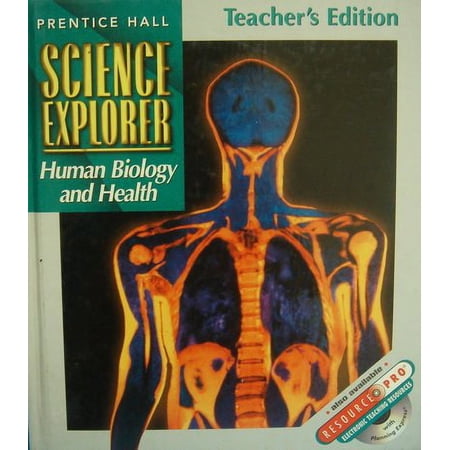 Prentice Hall Science Explorer Human Biology Health Teacher Edition 2000 Isbn 0134345681