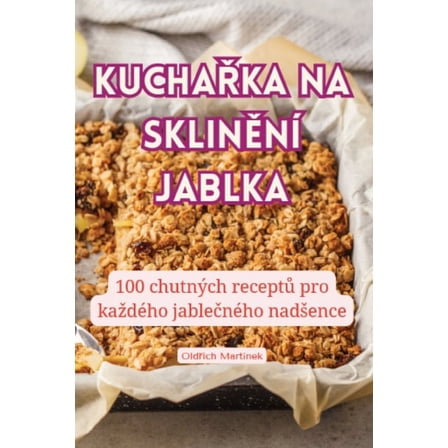 KuchaŘka Na SklinĚní Jablka, (Paperback)