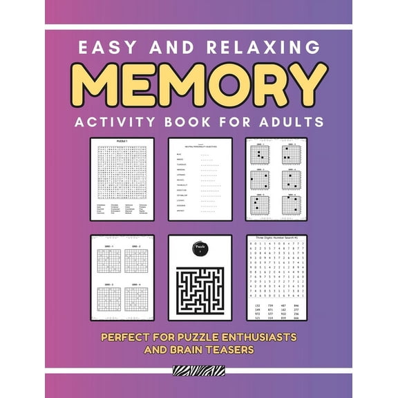 Easy and Relaxing Memory Activity Book for Adults: Perfect for Puzzle Enthusiasts and Brain Teasers (Paperback)