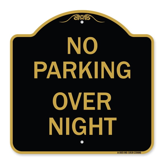 SignMission A-DES-BG-1818-23680 18 x 18 in. Designer Series Sign - No Parking Overnight Parking Sign, Black & Gold