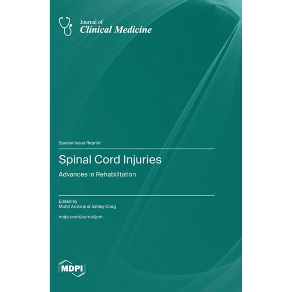 Spinal Cord Injuries: Advances in Rehabilitation, (Hardcover)