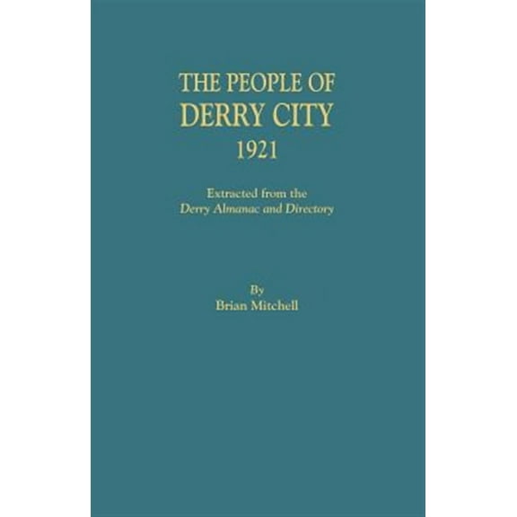 People of Derry City, 1921 (Paperback) by Brian Mitchell