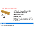 thumbnail image 2 of Oil Filter Kit - Compatible with 2003 - 2005 Mercedes-Benz C230 2004, 2 of 2