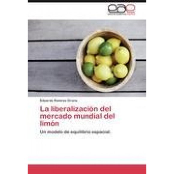 La liberalización del mercado mundial del limón [Spanish]
