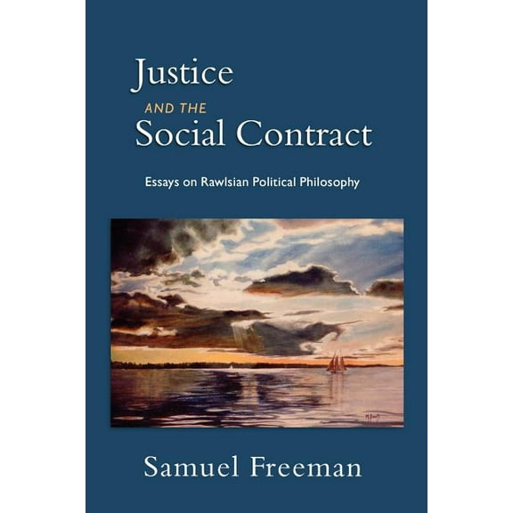 Justice and the Social Contract: Essays on Rawlsian Political Philosophy, (Paperback)