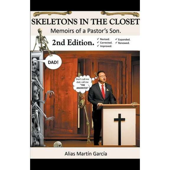 Skeletons in the Closet - Memoirs of a Pastor's Son - 2nd Edition, (Paperback)