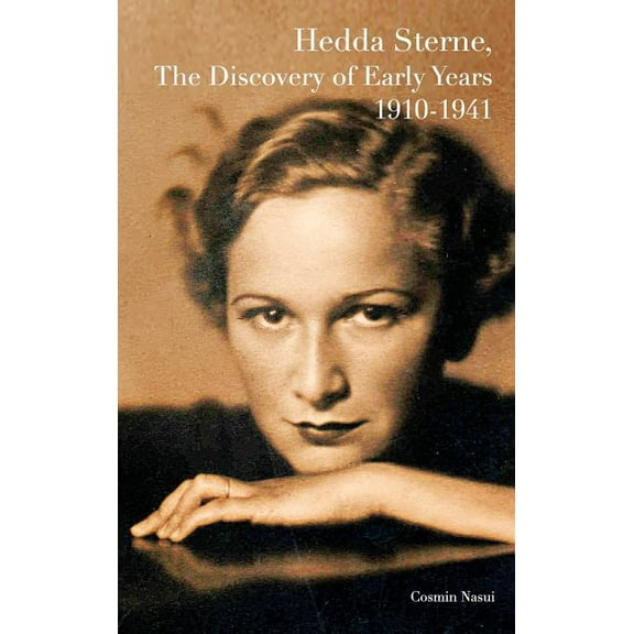 Hedda Sterne, The Discovery of Early Years 1910-1941, (Hardcover)