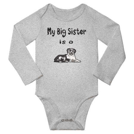

My Big Sister is a Australian Shepherd Dog Funny Baby Long Sleeve Bodysuit Unisex (Gray 6-12M)