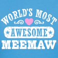 thumbnail image 3 of CafePress - World's Most Awesome Meemaw Women's Dark T Shirt - Women's Traditional Fit Dark T-Shirt, 3 of 4