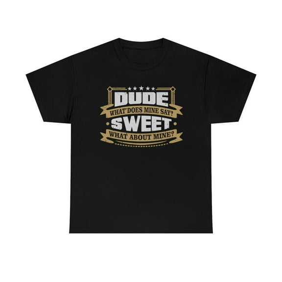 Dude Where's My Car Funny Movie Quote T-Shirt