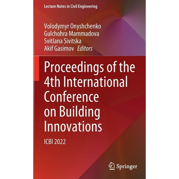 Lecture Notes in Civil Engineering Proceedings of the 4th International Conference on Building Innovations: Icbi 2022, Book 299, (Hardcover)