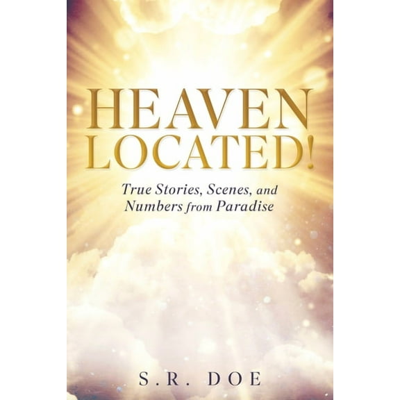 Heaven Located!: True Stories, Scenes, and Numbers from Paradise, (Paperback)