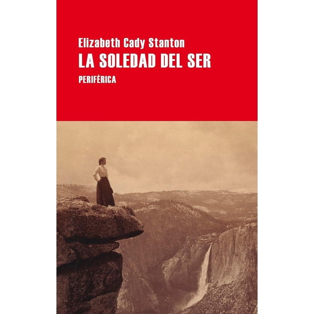 Libro La Soledad Del Ser Tapa Blanda, Autor Elizabeth Cady Stanton, Editorial Periferica