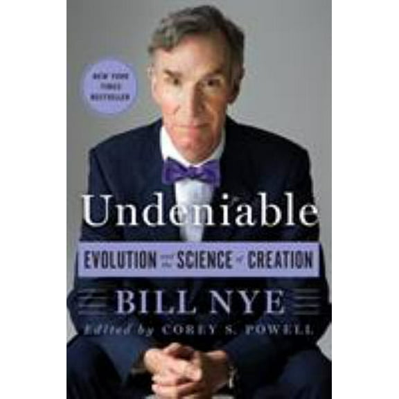 Pre-Owned Undeniable: Evolution and the Science of Creation (Paperback) 1250074223 9781250074225