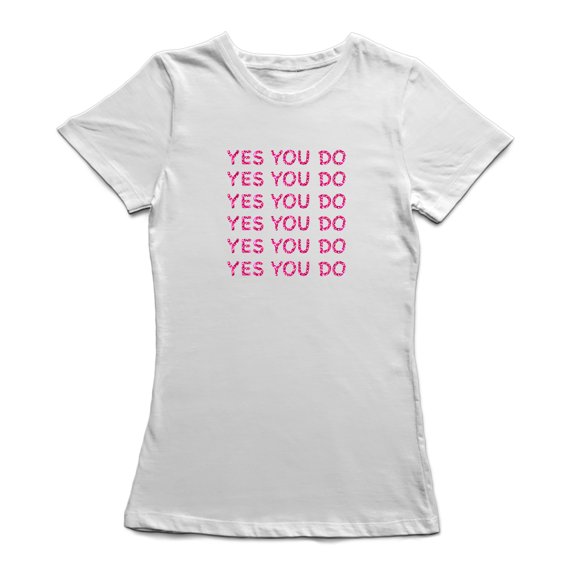 Yes You Do Pattern Graphic Women's T-shirt