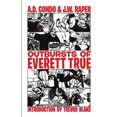 thumbnail image 1 of Outbursts of Everett True, 1 of 5