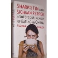 thumbnail image 1 of Pre-Owned Shark's Fin and Sichuan Pepper: A Sweet-Sour Memoir of Eating in China (Hardcover) 0393066576 9780393066579, 1 of 1
